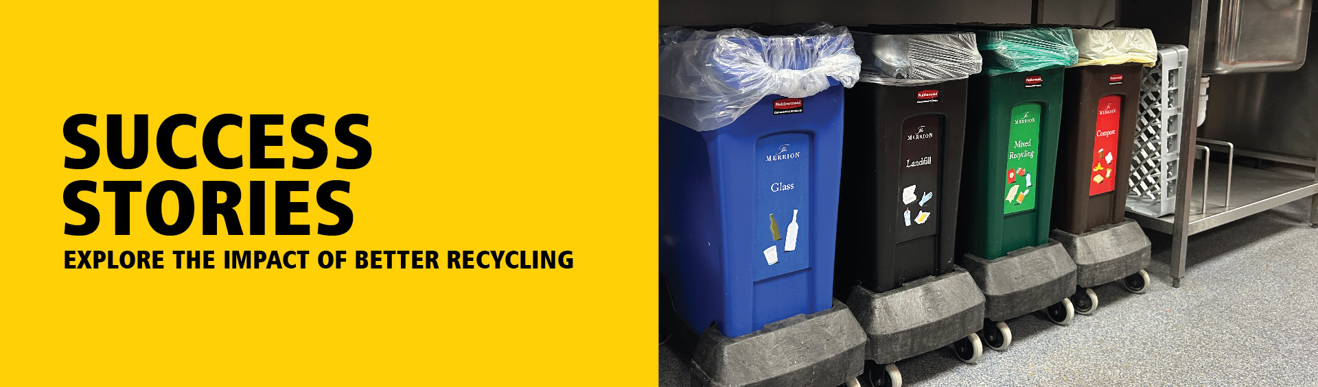 Success Stories Explore the impact of better recycling